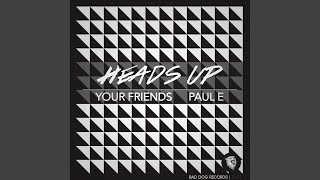 Heads Up (Original Mix)