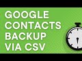 Google Contacts backup using export to CSV (2025)