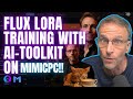 Fast and EASY Flux LORA Training with AI-Toolkit and MimicPC