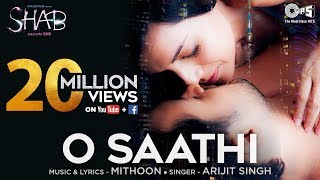 O Saathi - Video Song | Shab | Raveena Tandon, Arpita, Ashish Bisht | Arijit Singh, Mithoon