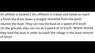 Grade 12 Calculus - Optimization Problem - Minimizing time using speed and distance (ch 3.4)