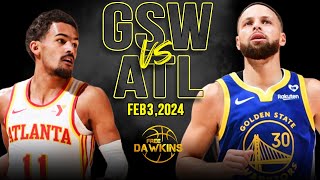 Golden State Warriors vs Atlanta Hawks Full Game Highlights | February 3, 2024 | FreeDawkins