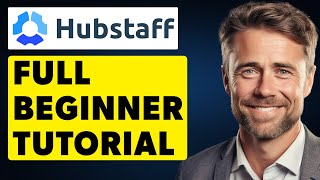 Hubstaff Full Tutorial (For Employers)