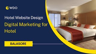 Hotel Website designer/ Development in Balasore | Digital Marketing for Hotel in Balasore