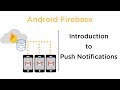 Push Notification Introduction - Android Firebase