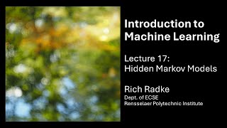 Introduction to Machine Learning Lecture 17: Hidden Markov Models