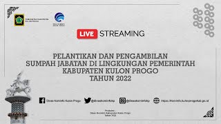 [LIVE] PELANTIKAN DAN PENGAMBILAN SUMPAH JABATAN DI LINGKUNGAN PEMKAB KULON PROGO TAHUN 2022