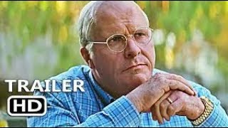 VICE Official Trailer 2018 Christian Bale as Dick Cheney Movie