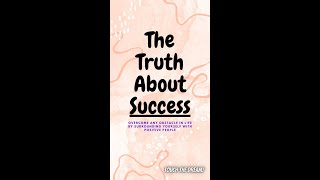 The Truth About Success