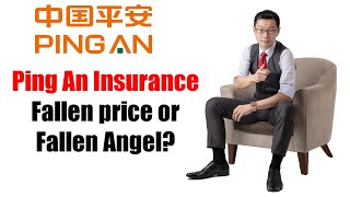 Ping An Insurance - Fallen price or Fallen angel?