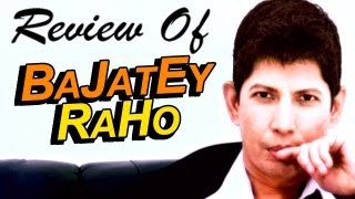 Bajatey Raho - Online Movie Review