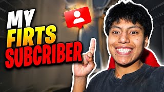 My first subscriber!!