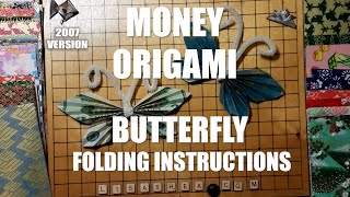 Money Origami Butterfly Folding Instructions - 2007 VERSION