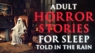 Adult Horror Stories to Relax and Sleep | Black Screen With Rain Sounds | Terrifying Tales (10HOURS)