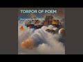 Torpor of Poem