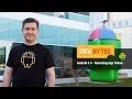 DevBytes: Android 4.4 KitKat - Recording App Videos
