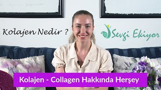 Kolajen - Collagen Hakkında Herşey