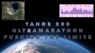 Tahoe 200 Ultramarathon: Pushing the Limits