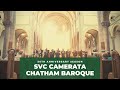 SVC Camerata and the Chatham Baroque - Handel Dixit Dominus and Vivaldi Gloria