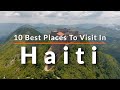 10 Top Things to Do in Haiti | Travel Video | SKY Travel