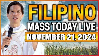 THURSDAY FILIPINO MASS TODAY LIVE || NOVEMBER 21, 2024 || FR. JOSEPH FIDEL ROURA