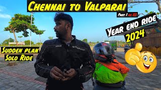 Chennai to Valparai | Part 01 |  Year End ride 2024 | Day -01 | Thirumoorthy dam Himalayan 450 Tamil