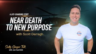 Near Death Experience That Changed Everything | Scott Darragh on Masculinity & Purpose