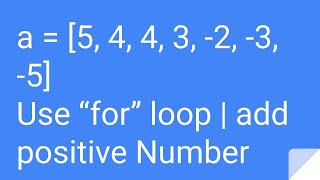 Python Practice Series 9 | Beginners | Level 1 | Basic | Add Positive Number of List Using for Loop