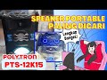 REVIEW SPEAKER PORTABLE POLYTRON PTS-12K15 🔴 SUARANYA MANTAP 👍