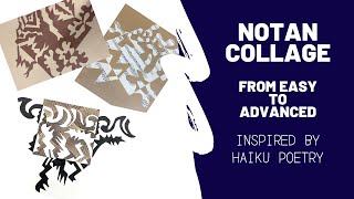 Notan Collage - Easy → Advanced Techniques Inspired by Haiku Poetry