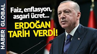 SON DAKİKA! Cumhurbaşkanı Erdoğan'dan Flaş Faiz ve Asgari Ücret Mesajı!