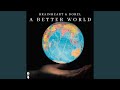 A Better World