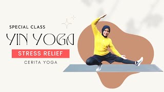 Special Class: Yin Yoga - Yoga untuk Mengatasi Stress | Cerita Yoga | 26 Februari 2022