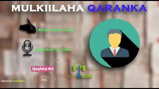 SHEEKADII XIISAHA BADNAYD : #MULKIILAHA_QARANKA: QEYBTII #2AAD.