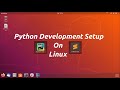 Python Development Environment on Linux | PyCharm, Sublime Text 3 on Ubuntu | Installation and Setup