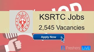 KSRTC Recruitment 2020: Recruitment of 2,545 Driver cum Conductor Govt Jobs