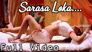 Sarasa Loka.... Full Video Song | Namitha, Kausha Rach, Nanditha | Cine Cafe Hub