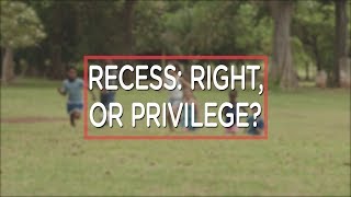 Recess Should Never Be Withheld as Punishment