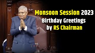 Monsoon Session 2023 | Birthday Greetings by RS Chairman | 21 July, 2023