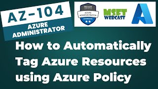 9. How to Automatically Tag Azure Resources Using Azure Policy | Step-by-Step Guide