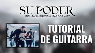 Su Poder - Tutorial de Guitarra Oficial - Miel San Marcos