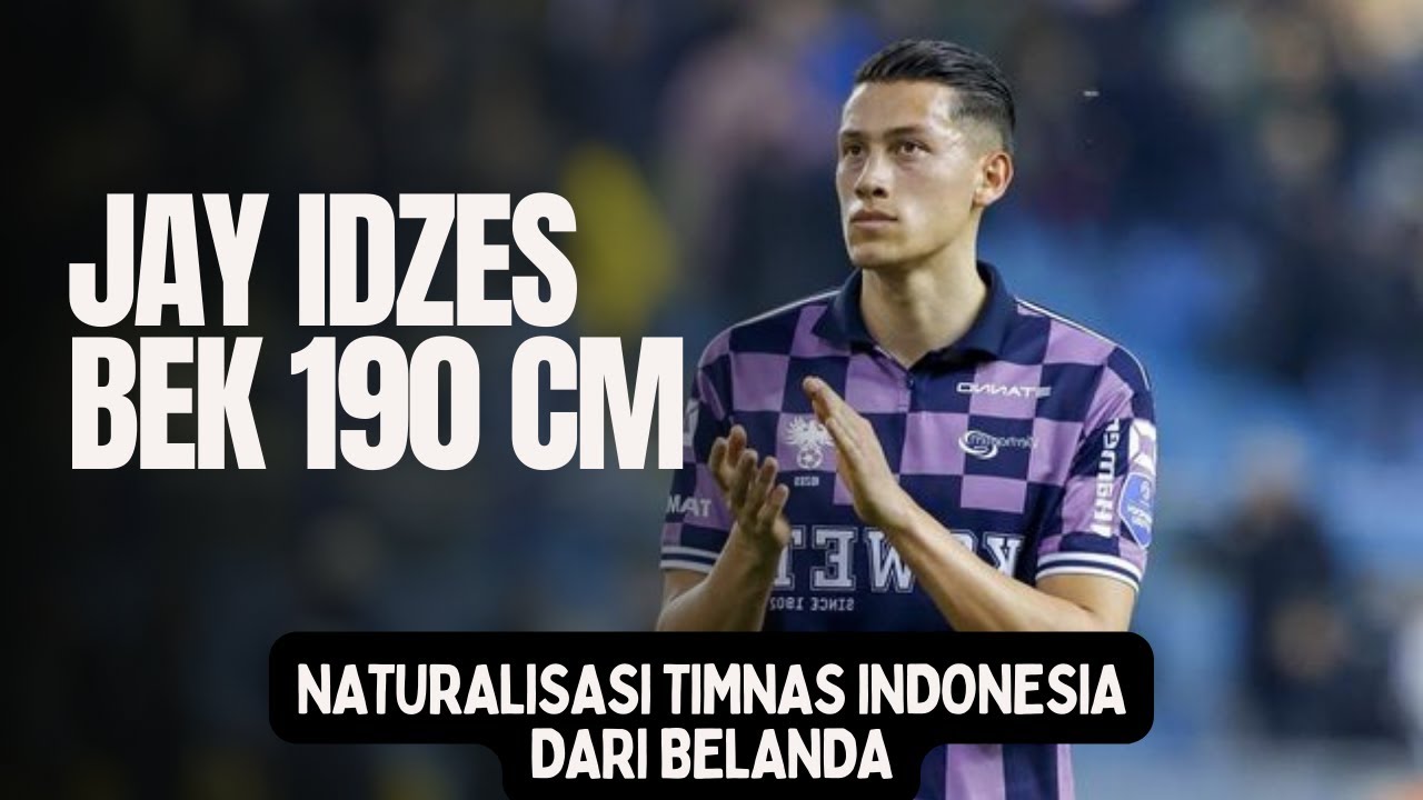 Jay Idzes, Bek Tinggi 190cm Siap Bela Timnas Indonesia Di Piala Asia ...