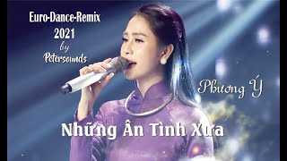 Những Ân Tình Xưa - Remix 2021 - Modern Talking Style - Italo Disco