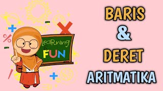 BARISAN DAN DERET ARITMATIKA