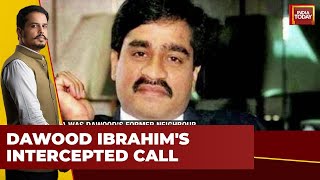 Intercepted Calls Reveal Dawood Ibrahim's Contacts in Mumbai