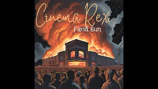 Farid Sun - Cinema REX | OFFICIAL MUSIC                      فرید سان - سینما رکس