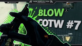 Blow: Clip of the Week #7 ft.Keser