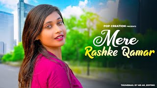 Mere Rashke Qamar | Junaid Asghar | School Love Story | Hindi Song | pop creation
