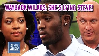 WAYBACK WILKOS: SHE’S LYING STEVE | Steve Wilkos