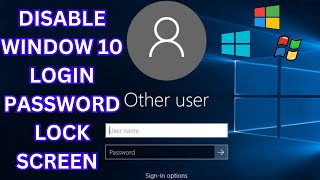 How to Disable Windows 10 Login Password and Lock Screen || 2023